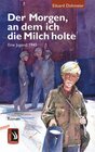 Buchcover Der Morgen, an dem ich die Milch holte