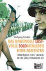 Buchcover Das ungewollt lustvolle Soldatenleben eines Pazifisten
