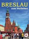 Buchcover Breslau zum Verlieben