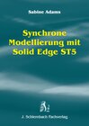 Buchcover Synchrone Modellierung mit Solid Edge ST5
