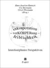 Buchcover inkorporation - verKÖRPERung - leiblichkeit. Interdisziplinäre Perspektiven