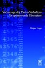Buchcover Vorhersage des Cache-Verhaltens für optimierende Übersetzer