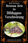 Buchcover Tristan Irle - Die Dilldappen-Verschwörung