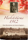 Buchcover Herbststürme 1912 Eine Revolution im Innern beginnt ...