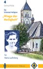 Buchcover Das Schönstatt-Heiligtum "Wiege der Heiligkeit" für Maria Laufenberg