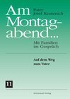 Buchcover Am Montagabend... Mit Familien im Gespräch / Am Montagabend... 11