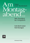 Buchcover Am Montagabend... Mit Familien im Gespräch / Am Montagabend... 18