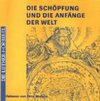 Buchcover Die Schöpfung und die Anfänge der Welt