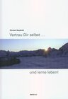 Buchcover Vertrau Dir selbst . . . und lerne leben!