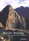 Buchcover Machu Picchu - Die Stadt des Friedens