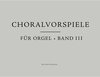 Buchcover Choralvorspiele für Orgel, Band 3