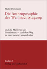 Buchcover Die Anthroposophie der Weihnachtstagung und die Mysterien des Grundsteins