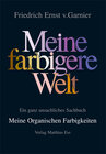 Buchcover "Meine farbigere Welt" / Meine Organischen Farbigkeiten