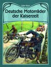 Buchcover Deutsche Motorräder der Kaiserzeit 1885-1918