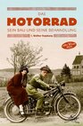 Buchcover Das Motorrad sein Bau und seine Behandlung