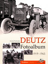 Buchcover Deutz Fotoalbum 1919-1965
