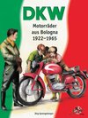 Buchcover DKW Motorräder aus Bologna 1922-1965