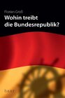 Buchcover „Wohin treibt die Bundesrepublik?“