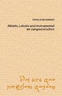 Buchcover Ablativ, Lokativ und Instrumental im Jungavestischen