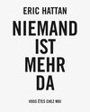Buchcover Eric Hattan: Niemand ist mehr da