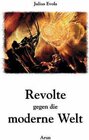 Buchcover Revolte gegen die moderne Welt
