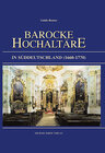 Buchcover Barocke Hochaltäre in Süddeutschland (1666-1770)