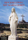 Buchcover Den Kreuzweg mit Maria gehen