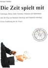 Buchcover Die Zeit spielt mit. Astrologie, Börse, Geld, Gewinne, Finanzen und Spekulation