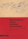 Buchcover Überlebensmittel - Zeugnis - Kunstwerk - Bildgedächtnis