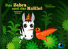 Buchcover Das Zebra und der Kolibri