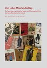 Buchcover Von Liebe, Mord und Alltag
