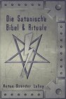 Buchcover Die Satanische Bibel & Rituale