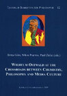 Buchcover Wilhelm Ostwald at the crossroads between Chemistry, Philosophy and Media Culture