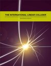 Buchcover The International Linear Collider From Design to Reality