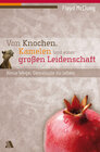 Buchcover Von Knochen, Kamelen und einer großen Leidenschaft