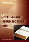 Buchcover Die Unfehlbarkeit und Irrtumslosigkeit der Bibel