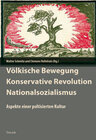 Buchcover Völkische Bewegung - Konservative Revolution - Nationalsozialismus