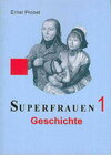 Buchcover Superfrauen / Geschichte
