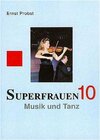 Buchcover Superfrauen / Musik und Tanz