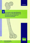 Buchcover Theoretische und algorithmische Konzepte zur Beschreibung des beanspruchungsadaptiven Knochenwachstums