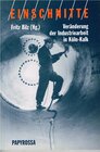 Buchcover Veränderung der Industriearbeit in Köln-Kalk