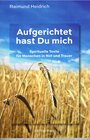 Buchcover Aufgerichtet hast du mich..