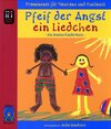 Buchcover Pfeif der Angst ein Liedchen. Ein buntes Kinderbuch
