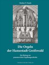 Buchcover Die Orgeln der Hansestadt Greifswald