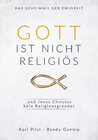 Buchcover Gott ist nicht religiös und Jesus Christus kein Religionsgründer