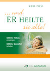 Buchcover ... und ER heilte sie ALLE!