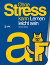 Buchcover Ohne Stress kann Lernen leicht sein