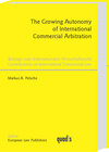 Buchcover The Growing Autonomy of International Commercial Arbitration