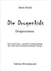 Buchcover Die Drogenkids - Roman