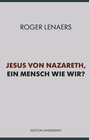 Buchcover Jesus von Nazareth, ein Mensch wie wir?